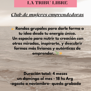 Club de mujeres emprendedoras - La tribu Libre