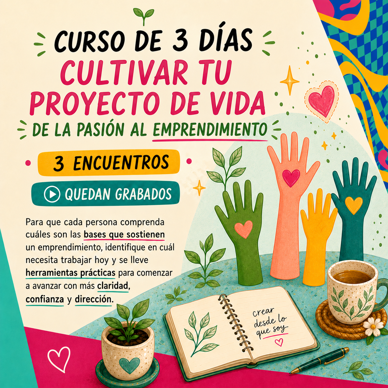 CURSO Cultivar tu Proyecto de vida - De la pasión al emprendimiento