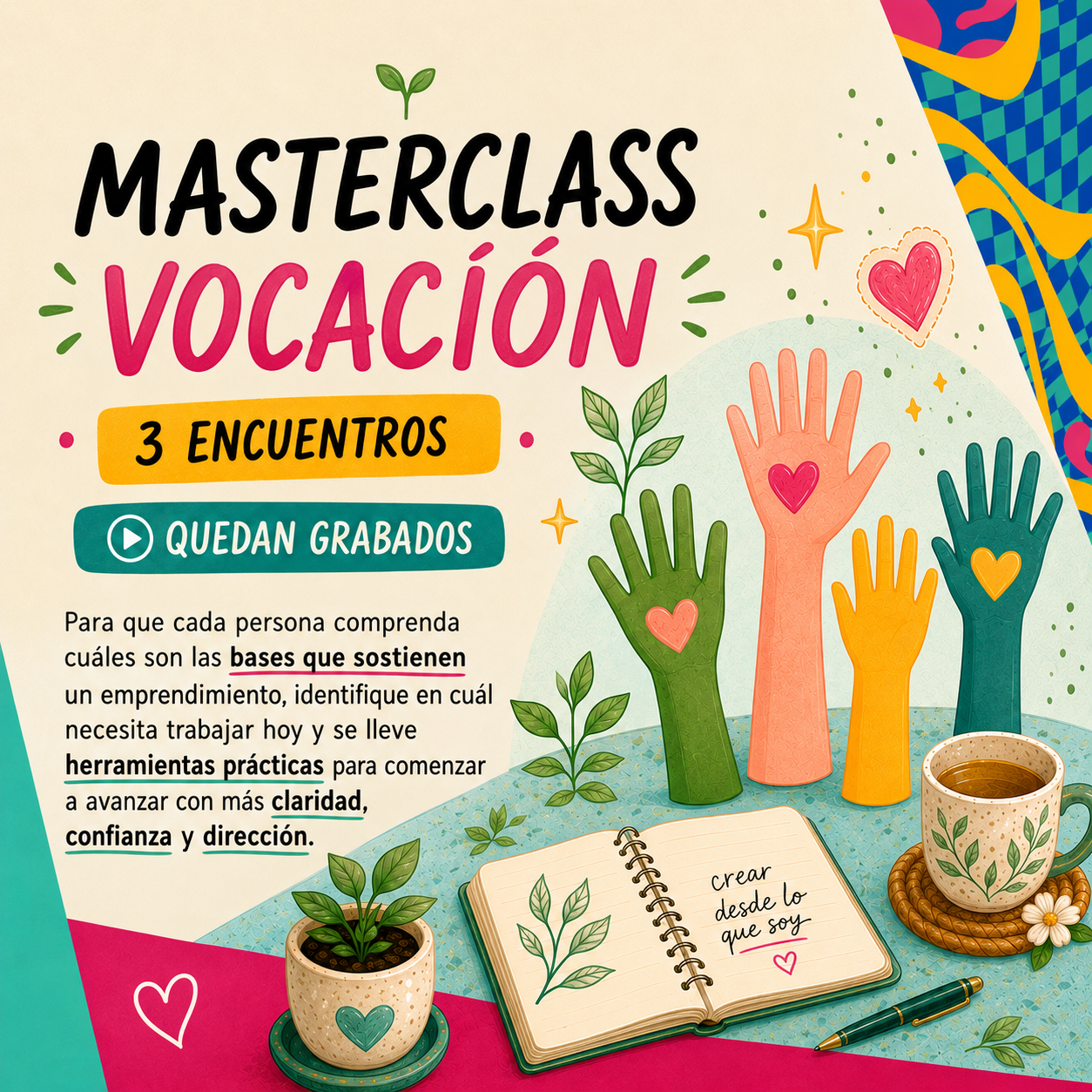 MASTERCLASS VOCACIÓN - DEL DICHO AL HECHO